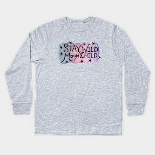 Stay Wild MoonChild Kids Long Sleeve T-Shirt